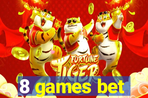 8 games bet